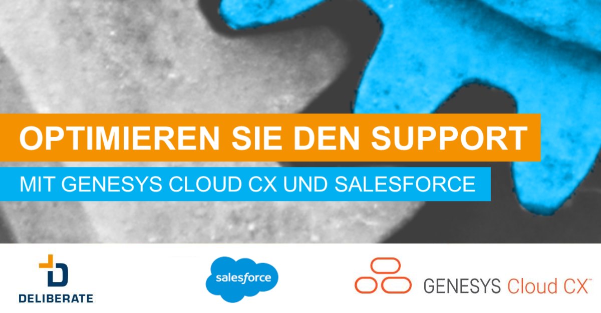 Deliberate GmbH Genesys Cloud & Salesforce a dynamic duo